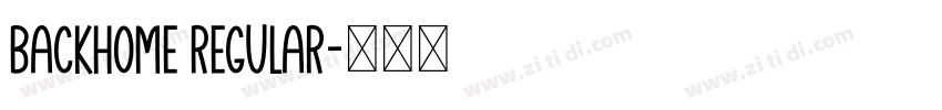 Backhome Regular字体转换